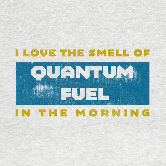 I <3 Quantum Fuel in the Morning by Alliance